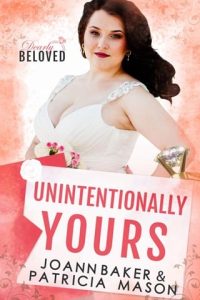 unintentionally yours, joann baker