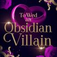 wed obsidian villain vasiliska drake
