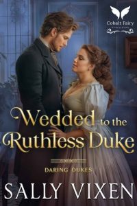 wedded ruthless duke, sally vixen