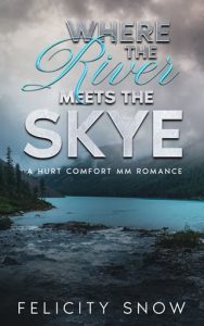 where river meets skye, felicity snow