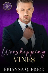 worshipping vines, brianna q price