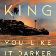 you like it darker stephen king