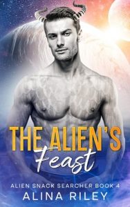 alien's feast, alina riley