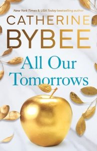 all our tomorrows, catherine bybee
