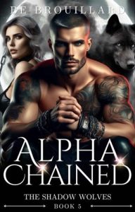 alpha chained, be brouillard