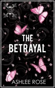 betrayal, ashlee rose
