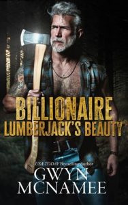 billionaire lumberjack's beauty, gwyn mcnamee