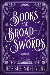 books broadswords, jessie mihalik