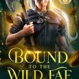 bound wild fae tavia lark