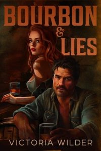 bourbon lies, victoria wilder