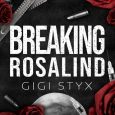 breaking rosalind gigi styx