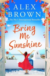 bring me sunshine, alex brown