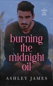 burning midnight oil, ashley james