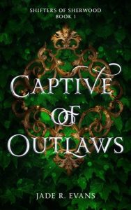 captive outlaws, jade r evans