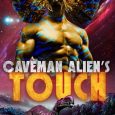 caveman alien's touch calista skye