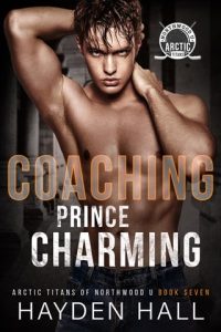 coaching prince charming, hayden hall