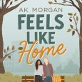 feels like home ak morgan