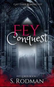 fey conquest, s rodman