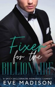 fixer for billionaire, eve madison