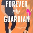 forever my guardian dani ryan
