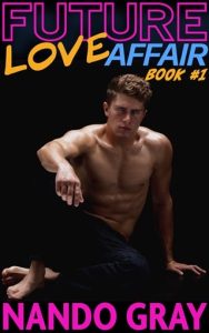 future love affair, nando gray