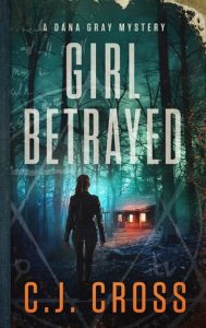 girl betrayed, cj cross