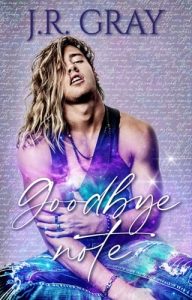 goodbye note, jr gray