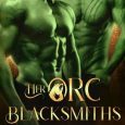 her orc blacksmiths zoe ashwood
