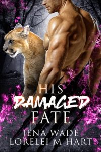 his damaged fate, jena wade