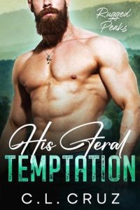 his feral temptation, cl cruz