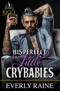 his perfect little crybabies, everly raine