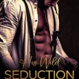 his wild seduction cd gorri