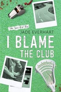 i blame club, jade everhart