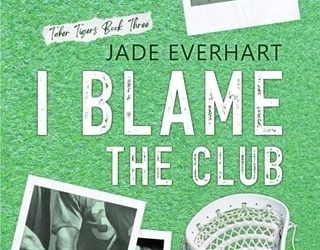 i blame club jade everhart