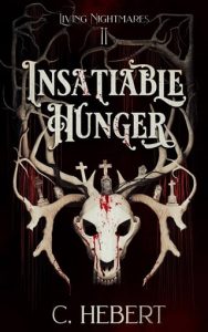 insatiable hunger, c hebert