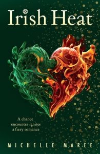 irish heat, michelle maree