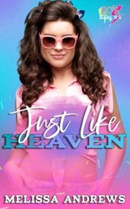 just like heaven, melissa andrews