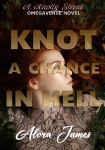 knot chance hell, alora james