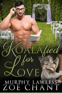 koalafied for love, zoe chant