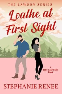 loathe first sight, stephanie renee
