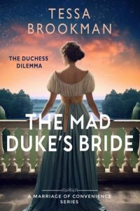 mad duke's bride, tessa brookman