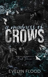 madness of crows, evelyn flood