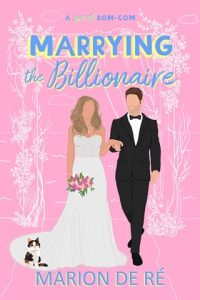 marrying billionaire, marion de re