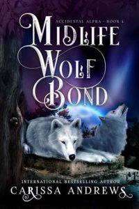 midlife wolf bond, carissa andrews