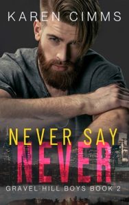 never say never, karen cimms