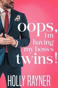 oops boss's twins, holly rayner