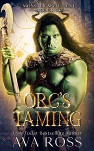 orc's taming, ava ross
