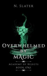 overwhelmed magic, n slater