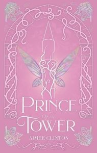 prince of tower, aimee clinton