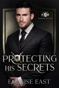 protecting his secrets, elouise east